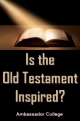 Is the Old Testament Inspired?