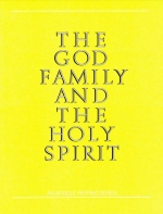 The God Family and the Holy Spirit