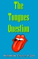 Doctrinal Outlines - The Tongues Question