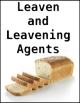 Leaven and Leavening Agents
