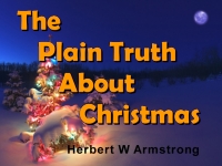 The Plain Truth About Christmas