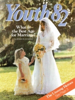 What Is the Best Age for Marriage?
Youth Magazine
March 1982
Volume: Vol. II No. 3
