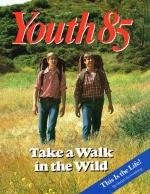 Take a Walk in the Wild
Youth Magazine
August 1985
Volume: Vol. V No. 7