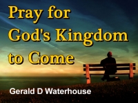 Pray for God's Kingdom to Come