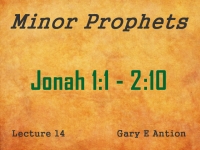 Listen to Minor Prophets - Lecture 14 - Jonah 1:1 - 2:10