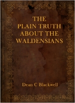The Plain Truth About The Waldensians