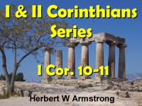Listen to  I Corinthians 10-11
