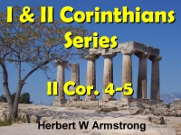 Listen to  II Corinthians 4-5