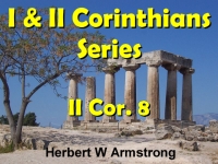 Listen to  II Corinthians 8