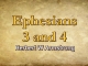 Ephesians 3 and 4