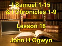 Listen to Lesson 18 - I Samuel 1-15 & I Chronicles 1-9