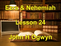 Listen to Lesson 24 - Ezra & Nehemiah
