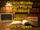 Lesson 35 - Christ's Ministry 2 Days Prior to Crucifixion