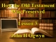 Lesson 3 - How the Old Testament Was Preserved