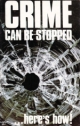 CRIME CAN BE STOPPED... here's how!