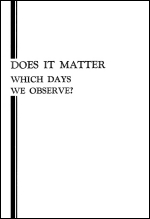 Does It Matter Which Days We Observe?