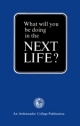 What Will You Be Doing In The NEXT LIFE?