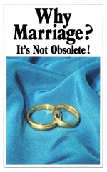 Why Marriage? It's Not Obsolete!