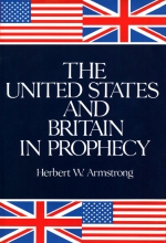 The United States And Britain In Prophecy - 148 Pages