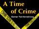 A Time of Crime