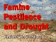 Outline of Prophecy 02 - Famine, Pestilence and Drought