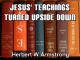 Jesus' Teachings Turned Upside Down