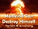 Mankind Can Destroy Himself