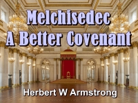 Listen to Melchisedec - A Better Covenant