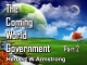 The Coming World Government - Part 2