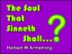 The Soul That Sinneth Shall...?