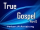 True Gospel - Part 6