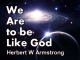 We Are to be Like God