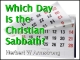 Which Day is the Christian Sabbath?