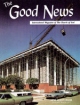 Good News Magazine
January-March 1973
Volume: Vol XXII, No. 1