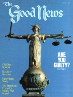 Put Your Christianity on Trial
Good News Magazine
January 1980
Volume: VOL. XXVII, NO. 1
Issue: ISSN 0432-0816
