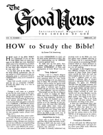 HOW to Study the Bible!
Good News Magazine
February 1957
Volume: Vol VI, No. 2