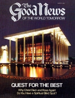 Sharing: Quest for the Best
Good News Magazine
March 1983
Volume: VOL. XXX, NO. 3