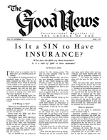 Is It a SIN to Have INSURANCE?
Good News Magazine
May 1957
Volume: Vol VI, No. 5