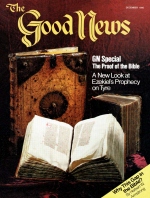 Is the Bible INFALLIBLE?
Good News Magazine
December 1980
Volume: VOL. XXVII, NO. 10
Issue: ISSN 0432-0816