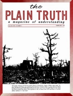 Seven Proofs God EXISTS!
Plain Truth Magazine
February 1960
Volume: Vol XXV, No.2
Issue: 
