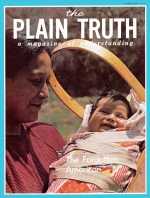 Face to Face with THE FORGOTTEN AMERICAN
Plain Truth Magazine
February 1973
Volume: Vol XXXVIII, No.2
Issue: 