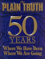 A HALF CENTURY OF TECHNOLOGY - What have we reaped?
Plain Truth Magazine
February 1984
Volume: Vol 49, No.2
Issue: 