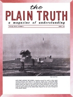 The Bible Story - The Earth Opened Its Mouth!
Plain Truth Magazine
April 1962
Volume: Vol XXVII, No.4
Issue: 