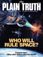 Understanding World Events and Trends
Plain Truth Magazine
June 1985
Volume: Vol 50, No.5
Issue: 