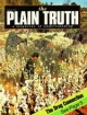 Plain Truth Magazine
August 1981
Volume: Vol 46, No.7
Issue: ISSN 0032-0420