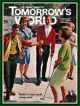 Tomorrow's World Magazine
August 1969
Volume: Vol I, No. 3