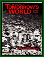 YOUR BEST INVESTMENT
Tomorrow's World Magazine
December 1969
Volume: Vol I, No. 7
