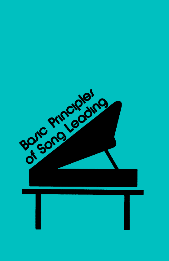 Basic Principles of Song Leading