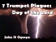 7 Trumpet Plagues - Day of the Lord