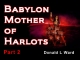 Babylon Mother of Harlots - Part 2